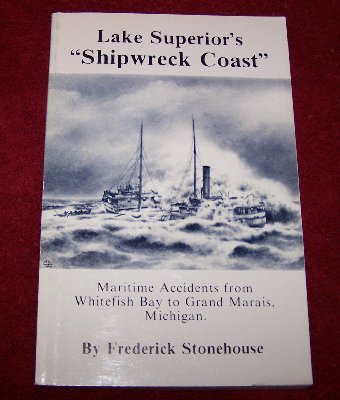 Lake Superior's Shipwreck Coast by Fred Stonehouse7.50.JPG