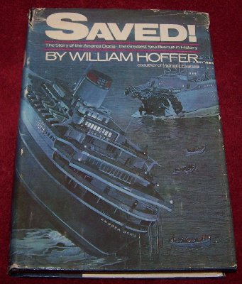 Saved! The Story of the Andrea Doria by William Hoffer3.50.JPG (169.44 KiB) Viewed 1778 times Saved! The Story of the Andrea Doria by William Hoffer3.50.JPG