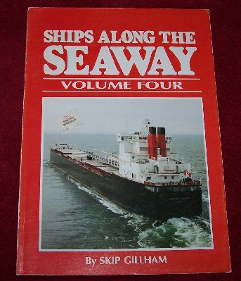 Ships Along the Seaway - Volume IV by Skip Gillham7.50.JPG (166.15 KiB) Viewed 1769 times Ships Along the Seaway - Volume IV by Skip Gillham7.50.JPG