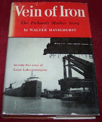 Vein of Iron - The Pickands Mather Story with dust jacket by Walter Havighurst30.JPG (159.56 KiB) Viewed 1941 times Vein of Iron - The Pickands Mather Story with dust jacket by Walter Havighurst30.JPG
