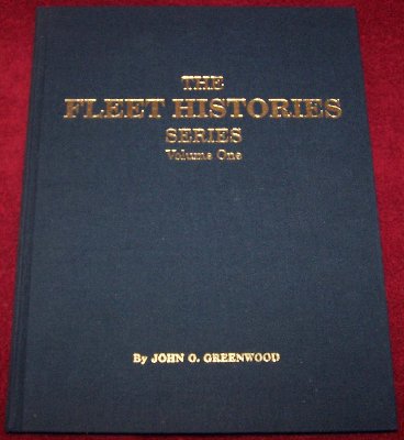 The Fleet Histories Series - Volume I (no dust jacket) by John Greenwood15.JPG (140.15 KiB) Viewed 1963 times The Fleet Histories Series - Volume I (no dust jacket) by John Greenwood15.JPG