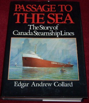 Passage to the Sea - The Story of Canada Steamship Lines by Edgar Collard15.JPG (155.35 KiB) Viewed 1902 times Passage to the Sea - The Story of Canada Steamship Lines by Edgar Collard15.JPG