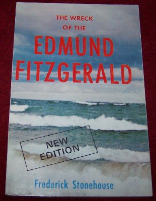 The Wreck of the Edmund Fitzgerald - New Edition by Fred Stonehouse7.50.JPG (130.84 KiB) Viewed 1913 times The Wreck of the Edmund Fitzgerald - New Edition by Fred Stonehouse7.50.JPG